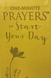 One-Minute Prayers to Start Your Day