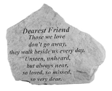 Dearest Friend, Those We Love...