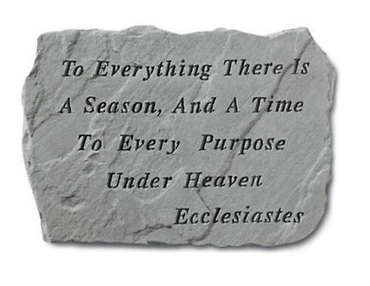 To Everything There Is A Season...