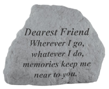 Dearest Friend, Wherever I go...