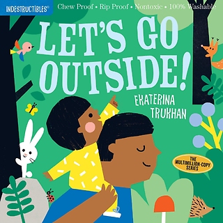 Let\'s Go Outside! Indestructible Book