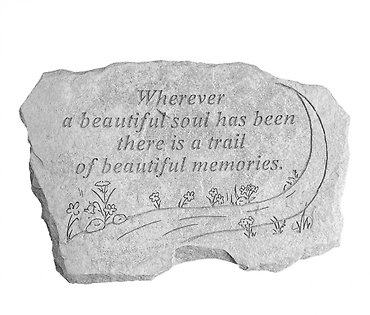 Wherever A Beautiful Soul Has Been...