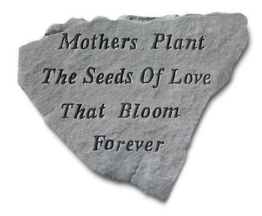 Garden Stone | Mothers Plant Love