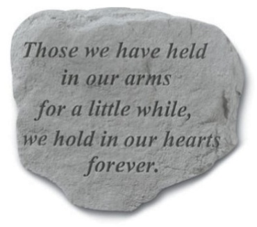 Those we have held in our arms...