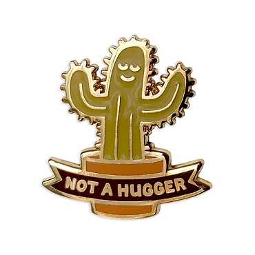 Not A Hugger Enamel Pin