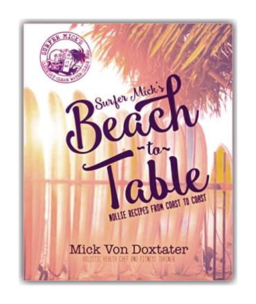 Surfer Mick\'s Beach to Table