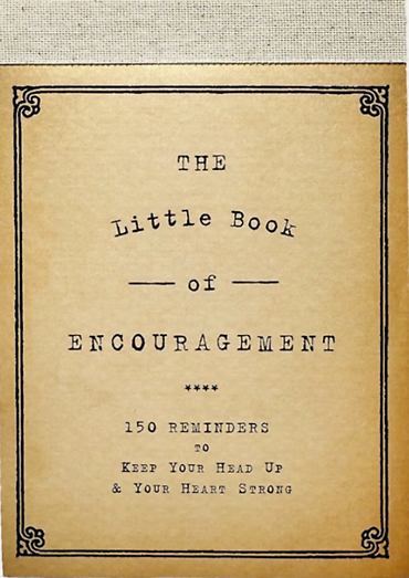The Little Book of Encouragement